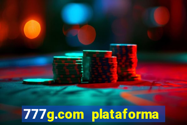 777g.com plataforma de jogos